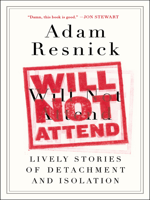 Title details for Will Not Attend by Adam Resnick - Wait list